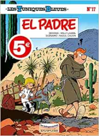 Les Tuniques bleues, tome 17 - El Padre (Les Indispensables)